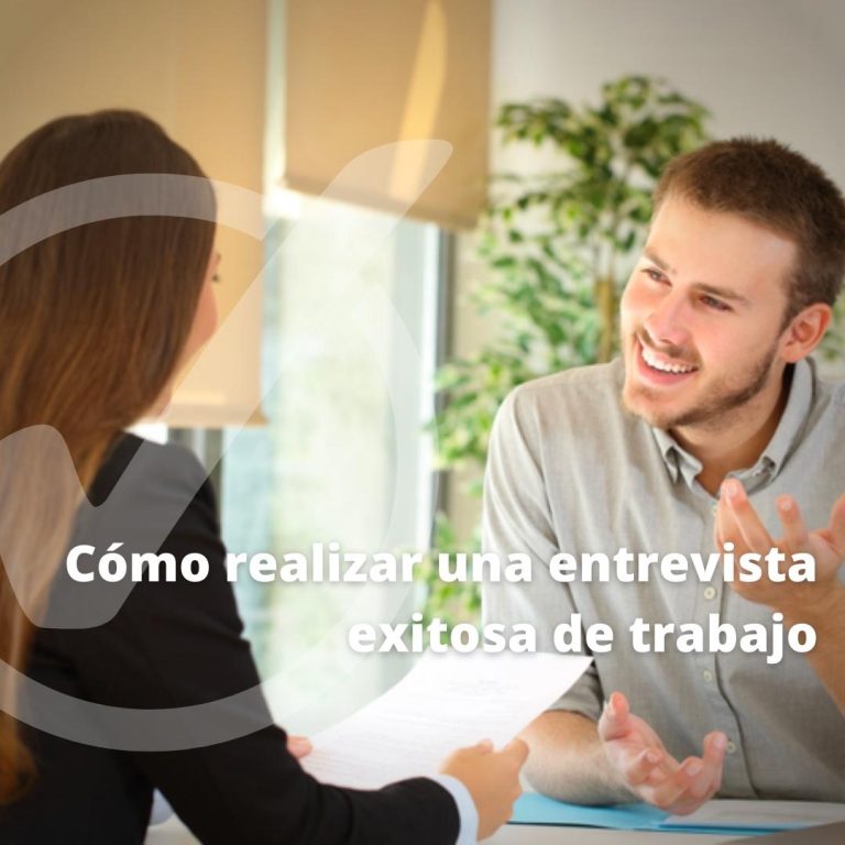 Cómo realizar una entrevista exitosa de trabajo